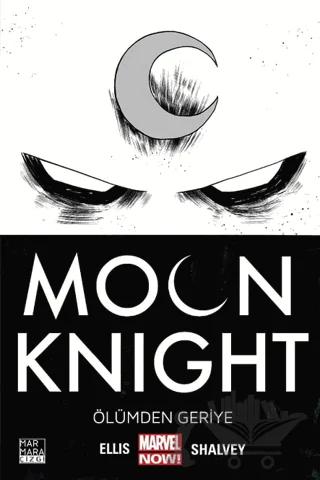 Moon Knight Cilt 01 - Ölümden Geriye – Warren Ellis – Marmara Çizgi kitap kapağı
