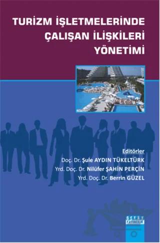 Turizm İşletmelerinde Çalışan İlişkileri Yönetimi