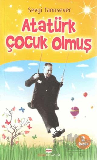 Atatürk Çocuk Olmuş