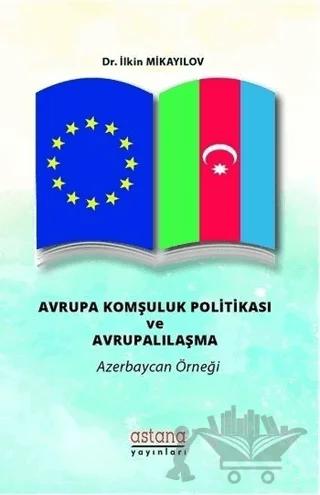 Avrupa Komşuluk Politikası ve Avrupalılaşma