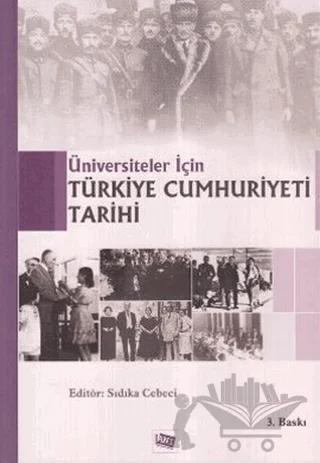 Üniversiteler İçin Türkiye Cumhuriyeti Tarihi