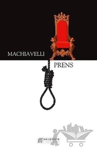Prens – Niccolo Machiavelli – Akıl Çelen Kitaplar kitap kapağı