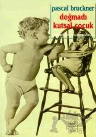 Doğmadı Kutsal Çocuk