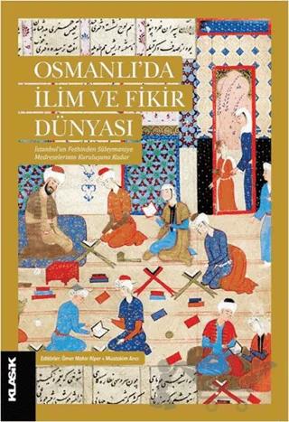 Osmanlı'da İlim ve Fikir Dünyası