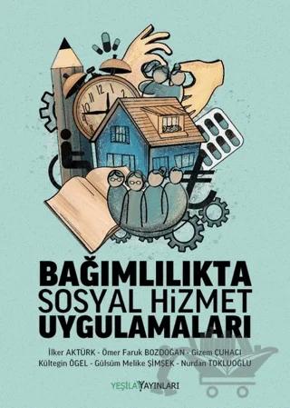 Bağımlılıkta Sosyal Hizmet Uygulamaları