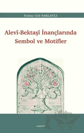 Alevi - Bektaşi İnançlarında Sembol ve Motifler