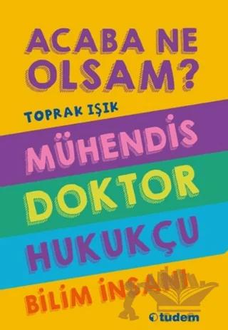 Acaba Ne Olsam? Serisi (4 Kitap)