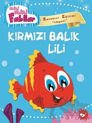 Mini Mini Fabllar - Kırmızı Balık Lili
