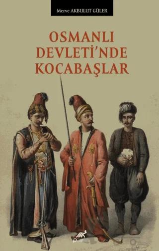 Osmanlı Devleti’nde Kocabaşlar