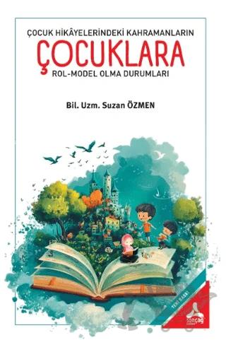 Çocuk Hikayelerindeki Kahramanların Çocuklara Rol-Model Olma Durumları
