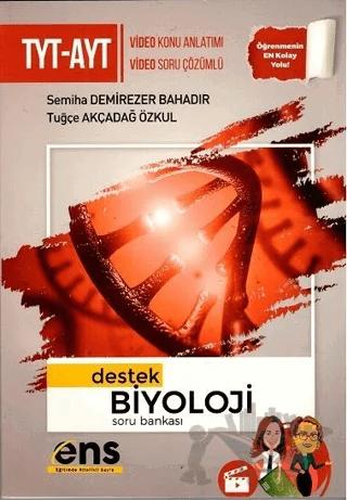 TYT AYT Biyoloji Destek Soru Bankası – Semiha Demirezer Bahadır, Tuğçe Akçadağ Özkul – ENS Yayınları kitap kapağı