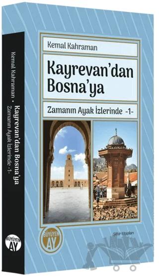 Kayrevan'dan Bosna'ya