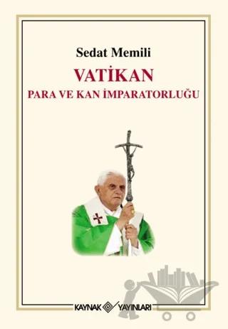 Vatikan Para ve Kan İmparatorluğu