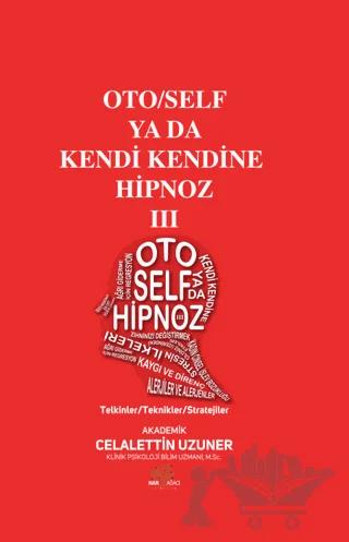 Oto/Self ya da Kendi Kendine Hipnoz III