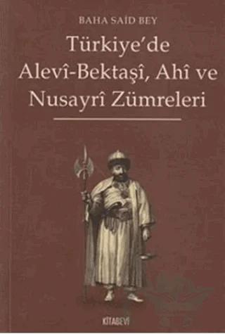 Türkiye’de Alevi-Bektaşi, Ahi ve Nusayri Zümreleri