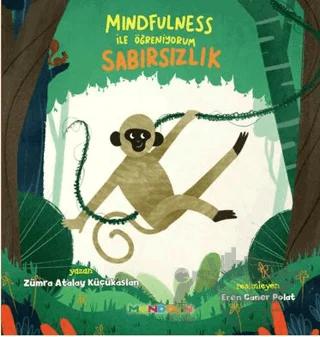 Mindfulness ile Öğreniyorum - Sabırsızlık