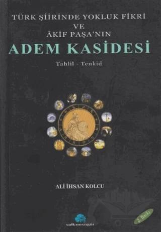Türk Şiirinde Yokluk Fikri ve Akif Paşa’nın Adem Kasidesi