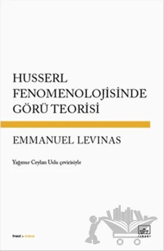 Husserl Fenomenolojisinde Görü Teorisi
