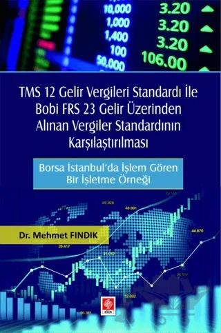 TMS 12 Gelir Vergileri Standardı ile Bobi FRS 23 Gelir Üzerinden Alınan Vergiler Standardının Karşılaştırılması