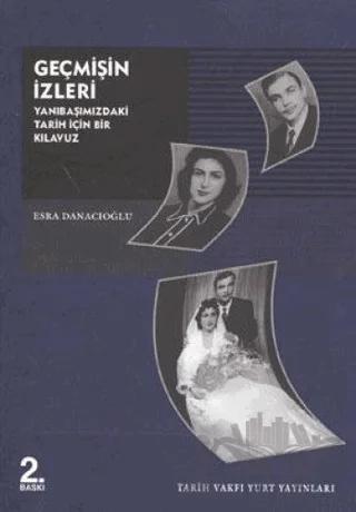 Geçmişin İzleri Yanıbaşımızdaki Tarih İçin Bir Kılavuz