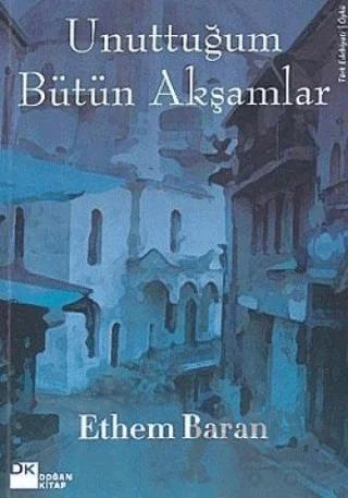Unuttuğum Bütün Akşamlar