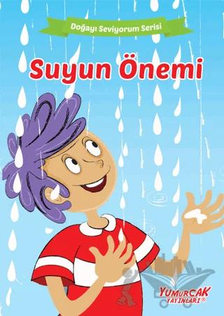 Suyun Önemi - Doğayı Seviyorum Serisi