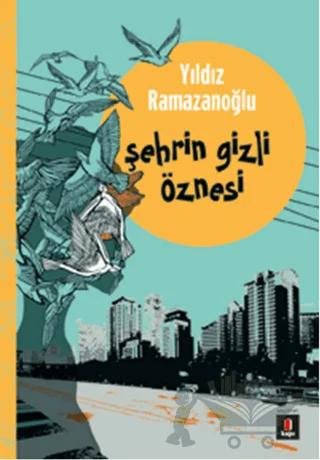 Şehrin Gizli Öznesi