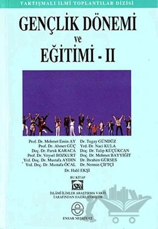 Gençlik Dönemi ve Eğitimi 2