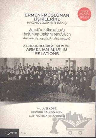 Ermeni-Müslüman İlişkilerine Kronolojik Bir Bakış