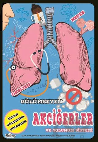 Gülümseyen Akciğerler ve Solunum Sistemi