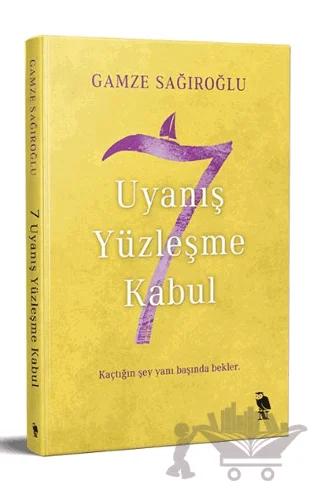 7 Uyanış Yüzleşme Kabul
