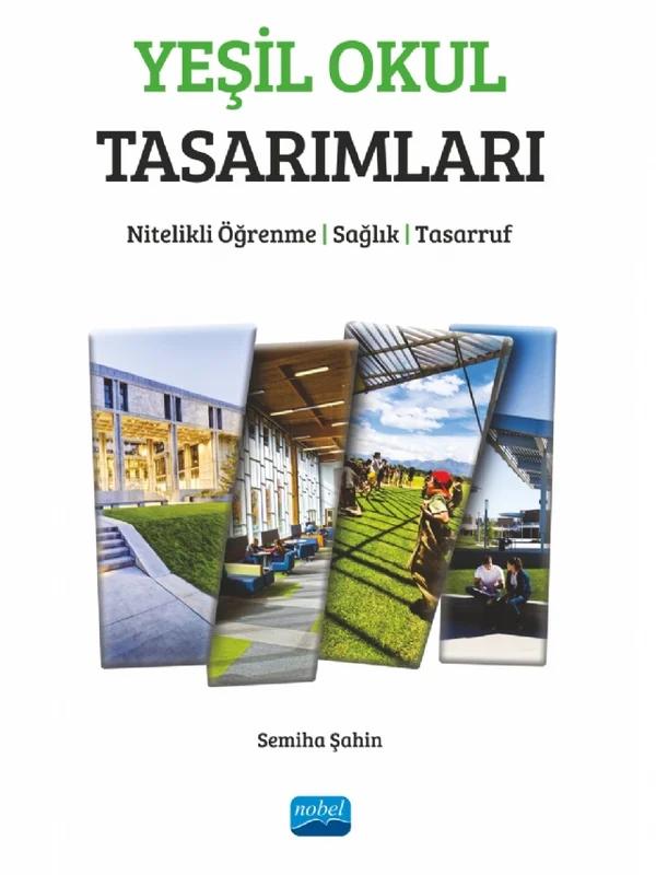 YEŞİL OKUL TASARIMLARI - Nitelikli Öğrenme, Sağlık, Tasarruf