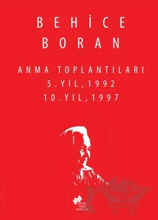 Behice Boran Anma Toplantıları 5.Yıl 1992,10.Yıl 1997