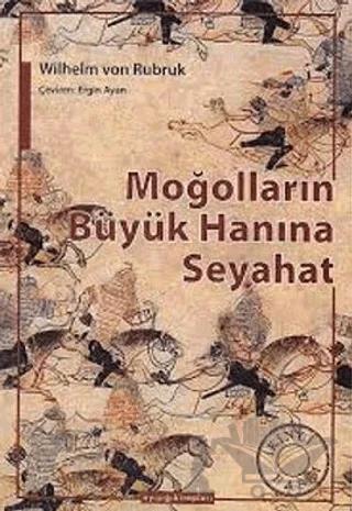 Moğolların Büyük Hanına Seyahat