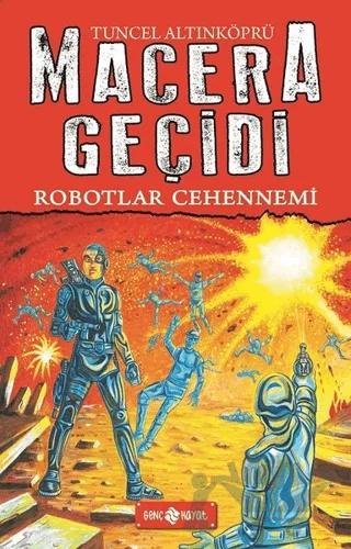 Robotlar Cehennemi / Macera Geçidi 16