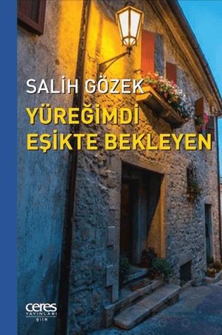 Yüreğimdi Eşikte Bekleyen