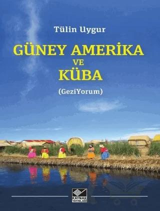 Güney Amerika ve Küba