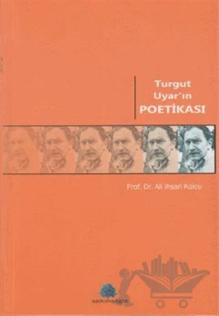 Turgut Uyar’ın Poetikası