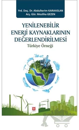 Yenilenebilir Enerji Kaynaklarının Değerlendirilmesi