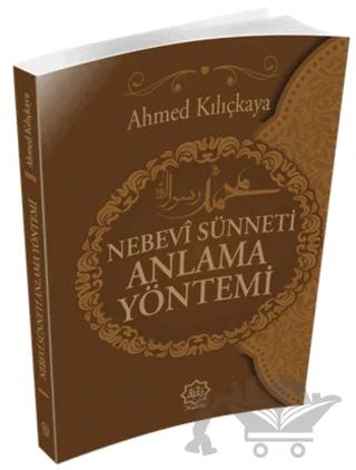 Nebevi Sünneti Anlamak Yöntemi