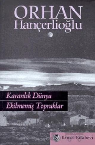 Karanlık Dünya Ekilmemiş Topraklar