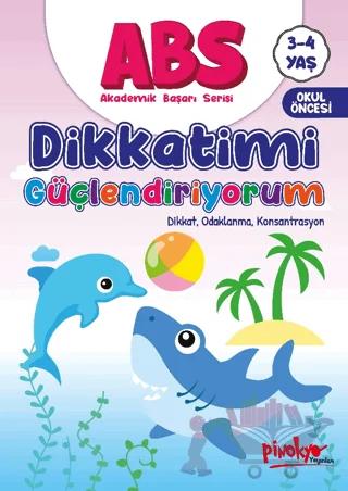 ABS 3-4 Yaş Dikkatimi Güçlendiriyorum