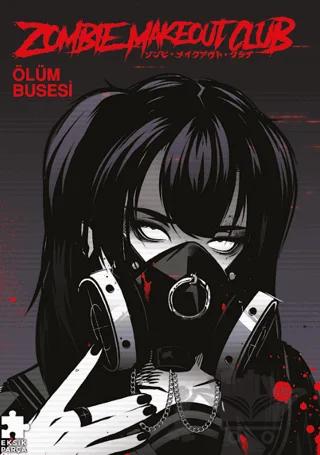Zombie Makeout Club 3 - Ölüm Busesi