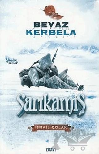 Beyaz Kerbela Sarıkamış