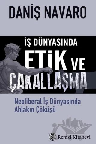 İş Dünyasında Etik ve Çakallaşma