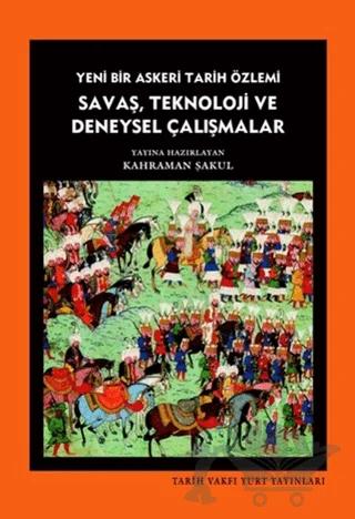 Savaş, Teknoloji ve Deneysel Çalışmalar