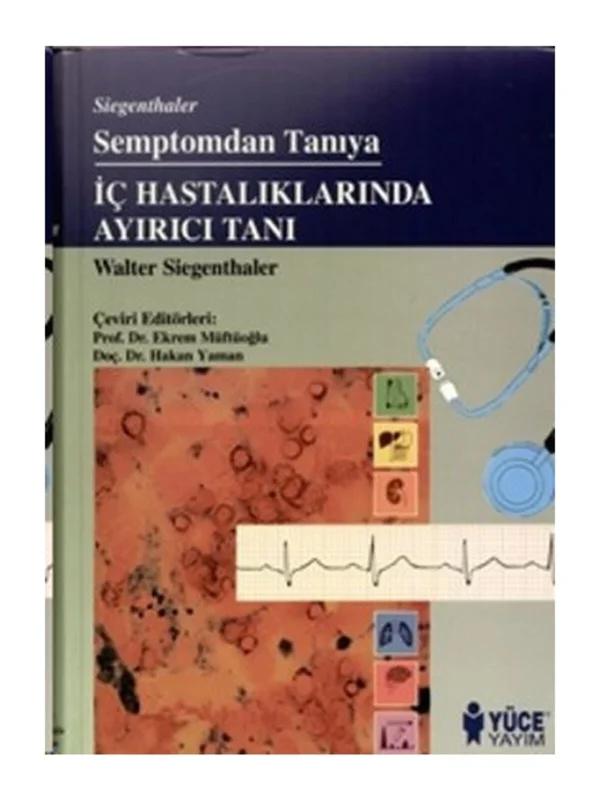 Semptomdan Tanıya: İç Hastalıklarında Ayırıcı Tanı