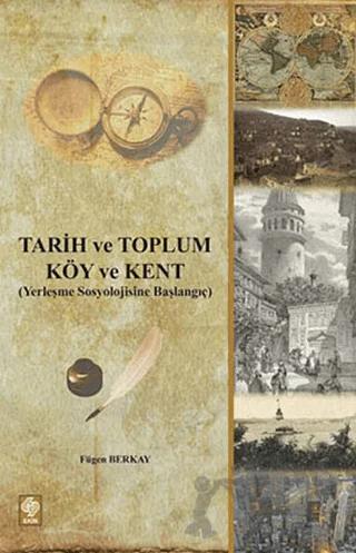 Tarih ve Toplum - Köy ve Kent