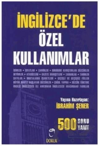 İngilizce’de Özel Kullanımlar 500 Soru - 500 Yanıt