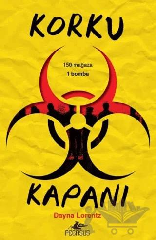 Korku Kapanı – Dayna Lorentz – Pegasus Yayınları kitap kapağı